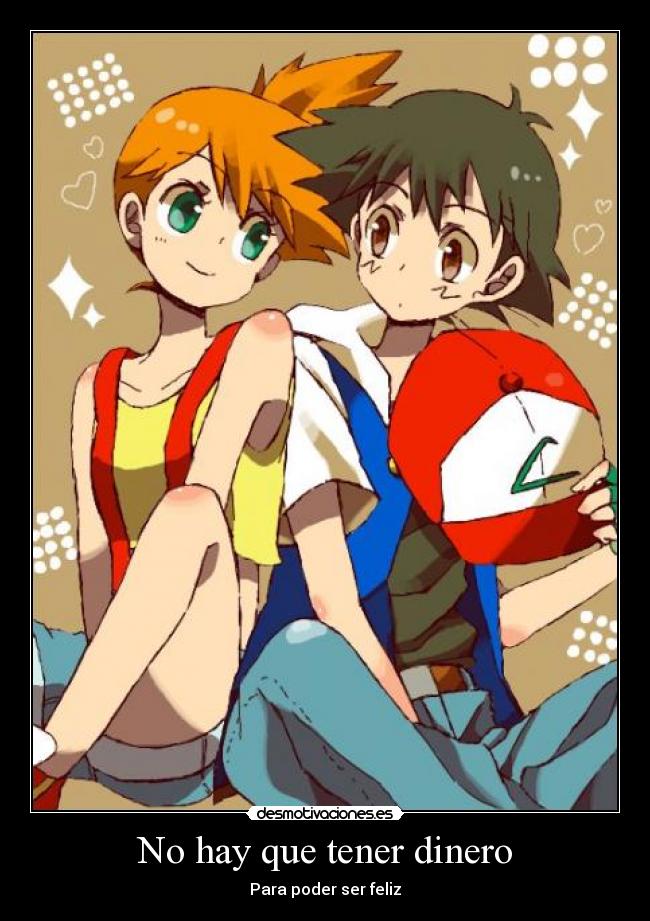 No hay que tener dinero - Para poder ser feliz