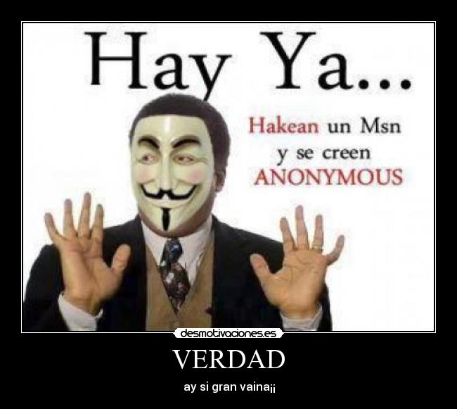 VERDAD - ay si gran vaina¡¡