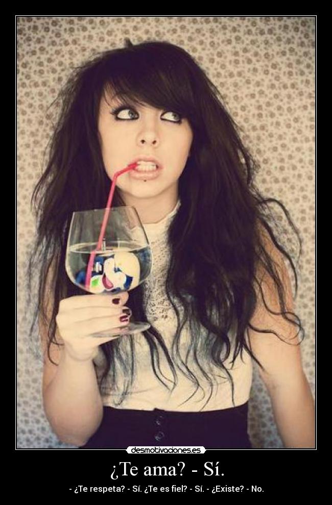 ¿Te ama? - Sí. - 