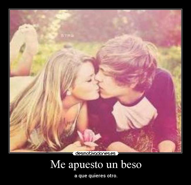 Me apuesto un beso - 