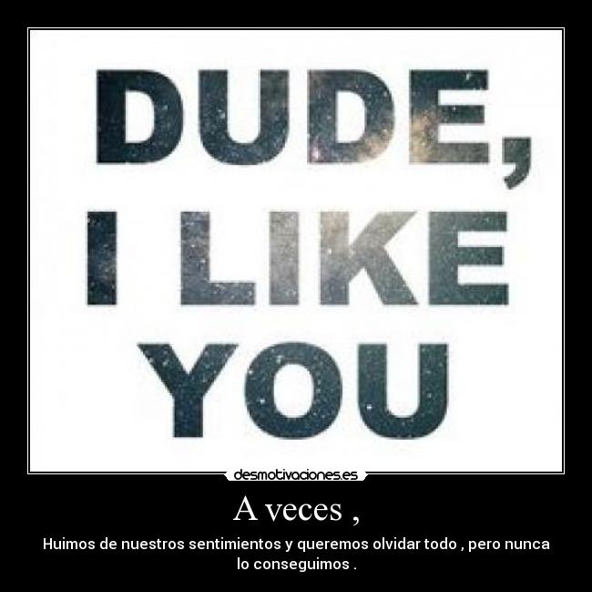 A veces , - 