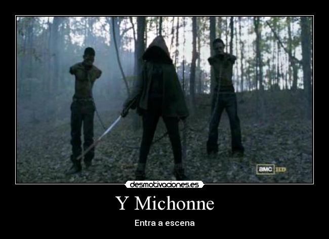 Y Michonne -