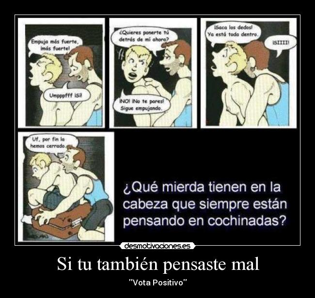 Si tu también pensaste mal -