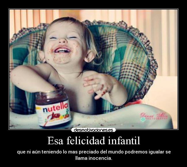 Esa felicidad infantil - 