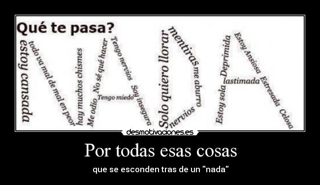 Por todas esas cosas -