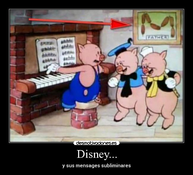 Disney... - y sus mensages subliminares