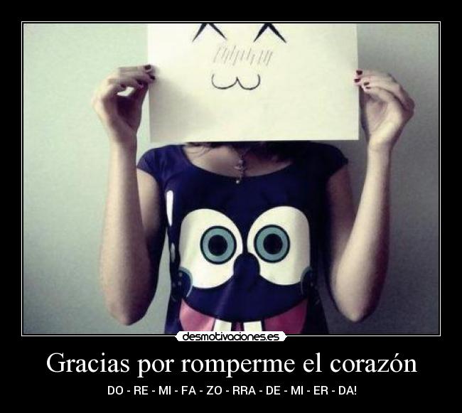 Gracias por romperme el corazón -