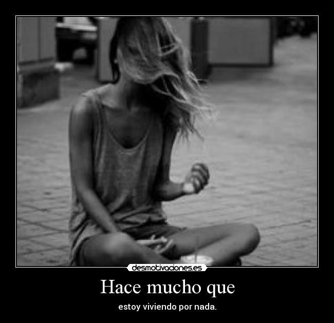 Hace mucho que - 