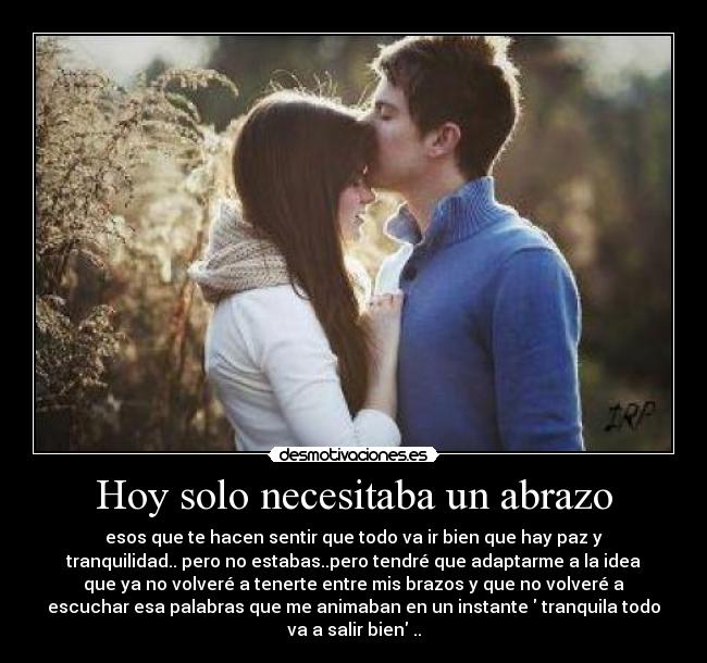 Hoy solo necesitaba un abrazo - 