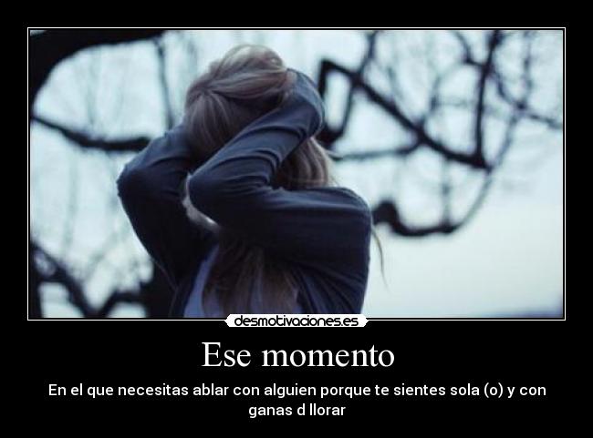 Ese momento -