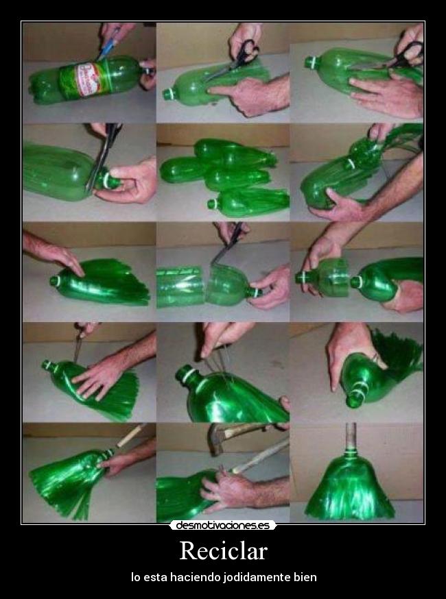 Reciclar - lo esta haciendo jodidamente bien