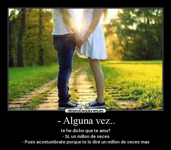 - Alguna vez.. - 