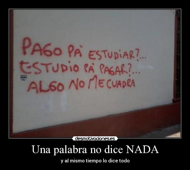 Una palabra no dice NADA - 