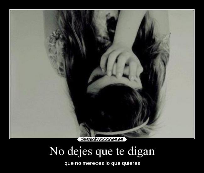 No dejes que te digan -