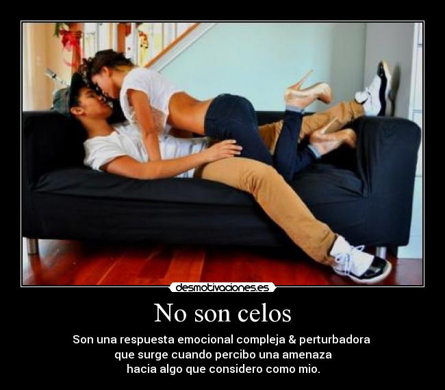 No son celos - 