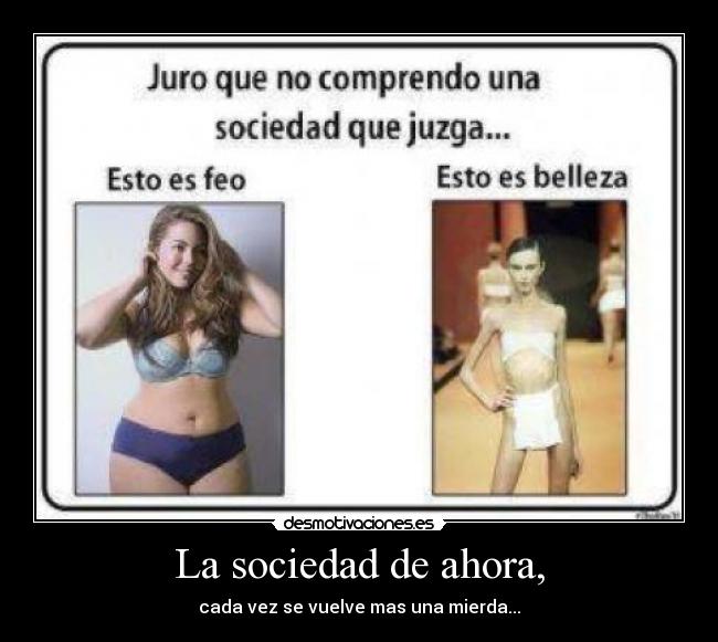 La sociedad de ahora, - cada vez se vuelve mas una mierda...