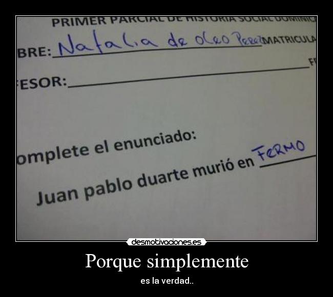 Porque simplemente -