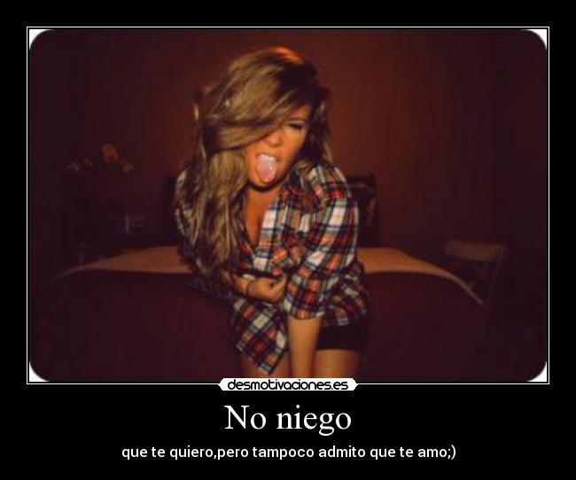 No niego -