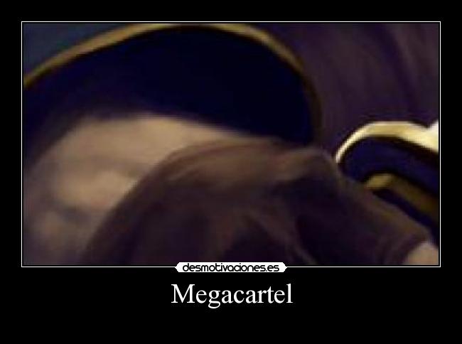 carteles megacartel desmotivaciones