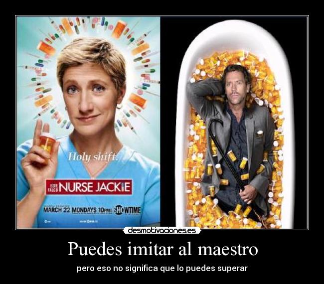 Puedes imitar al maestro - pero eso no significa que lo puedes superar