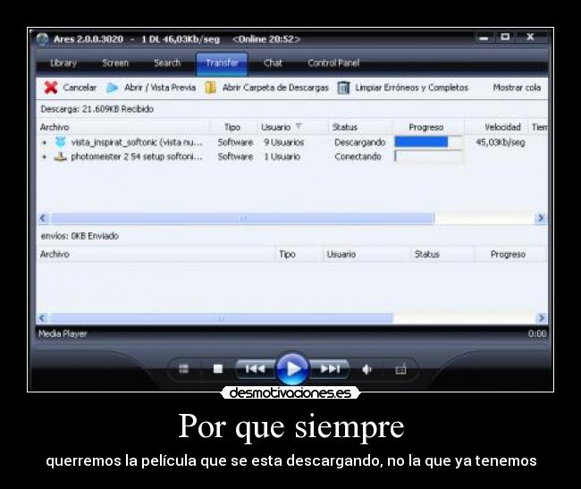 Por que siempre - querremos la película que se esta descargando, no la que ya tenemos
