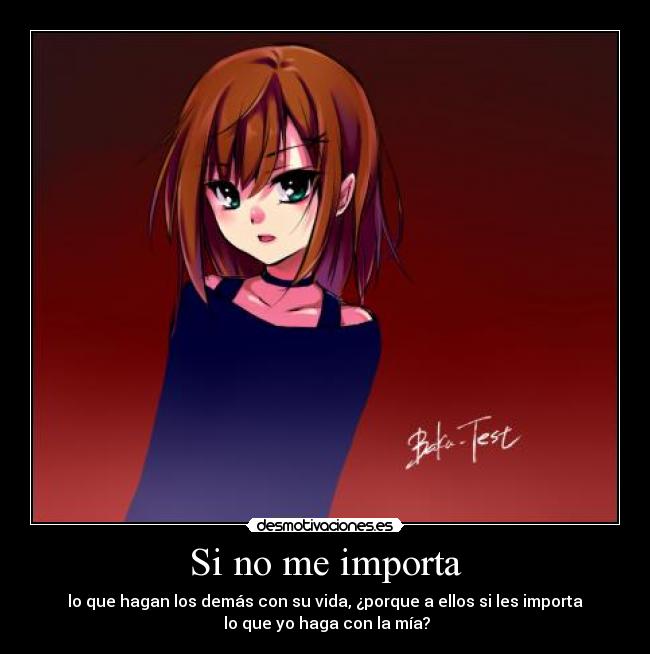 Si no me importa -