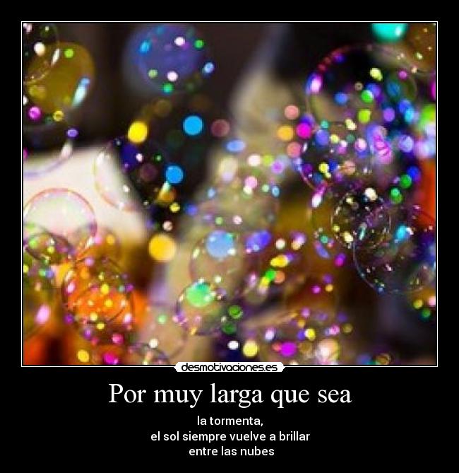 Por muy larga que sea - 