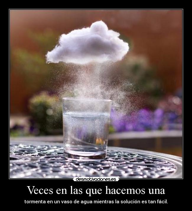 carteles tormentaenunvasodeagua desmotivaciones