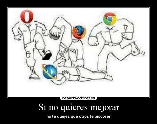 Si no quieres mejorar - 