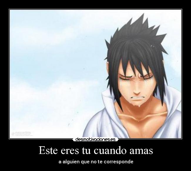 Este eres tu cuando amas -