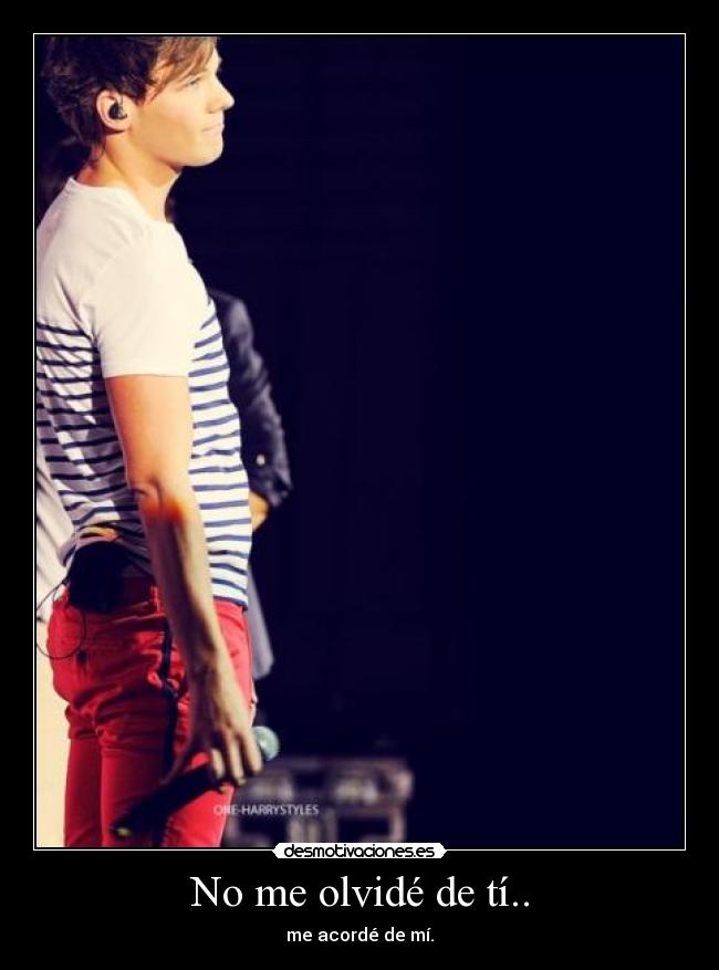 No me olvidé de tí.. -