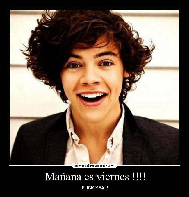 Mañana es viernes !!!! - FUCK YEA!!!