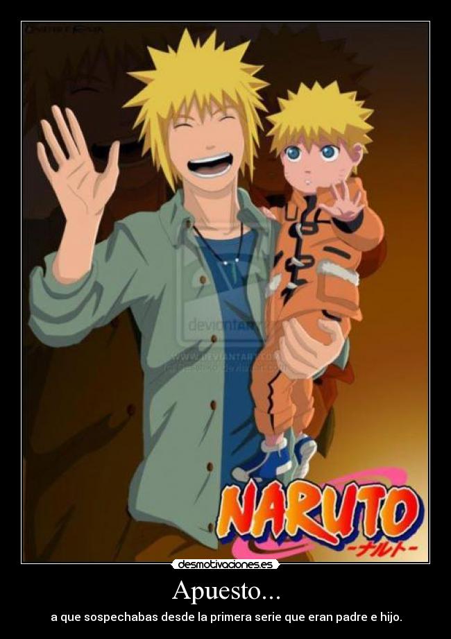 Apuesto... - a que sospechabas desde la primera serie que eran padre e hijo.