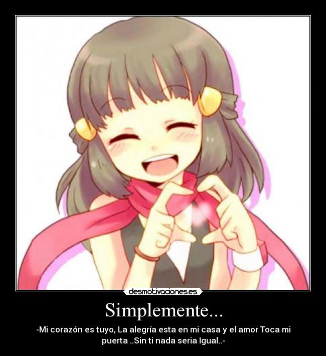 Simplemente... -