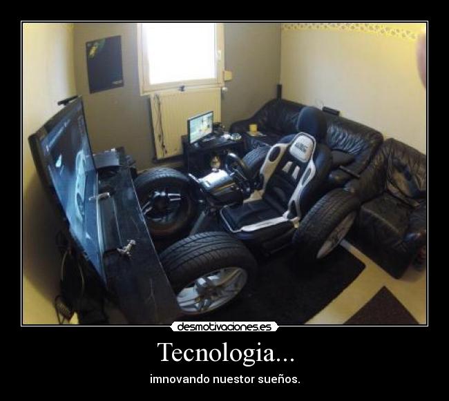 Tecnologia... - imnovando nuestor sueños.