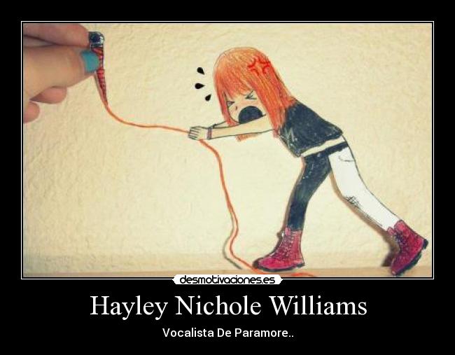 Hayley Nichole Williams - Vocalista De Paramore..