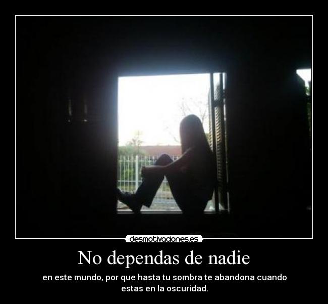 No dependas de nadie -
