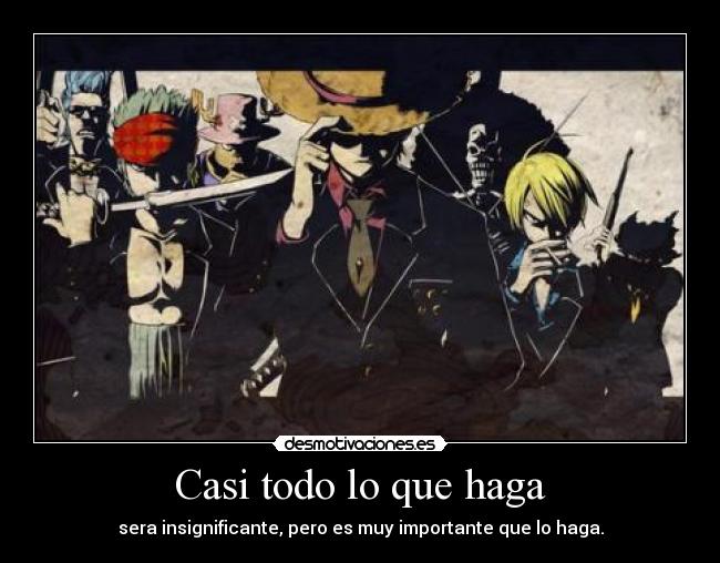 carteles borre otro sin querer one piece frase mahatma ghandi luffy zoro sanji desmotivaciones