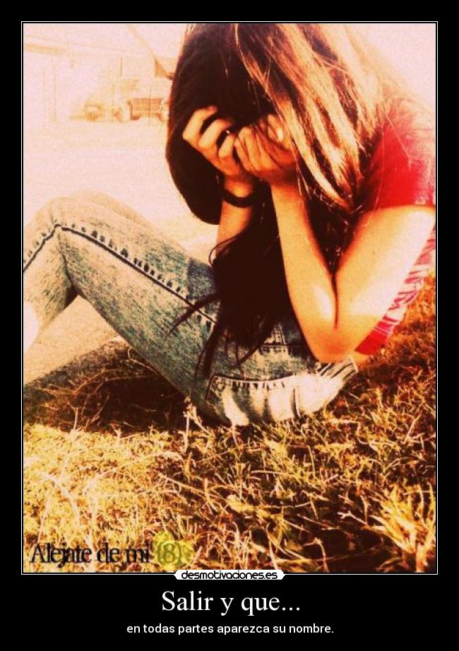 Salir y que... - 