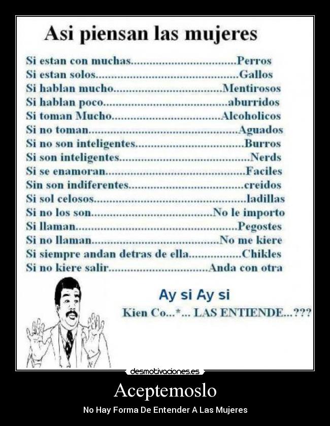 Aceptemoslo - No Hay Forma De Entender A Las Mujeres