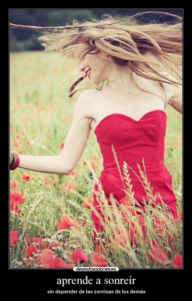 aprende a sonreír - sin depender de las sonrisas de los demás