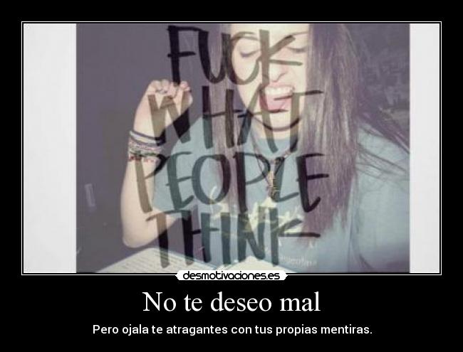 No te deseo mal - 