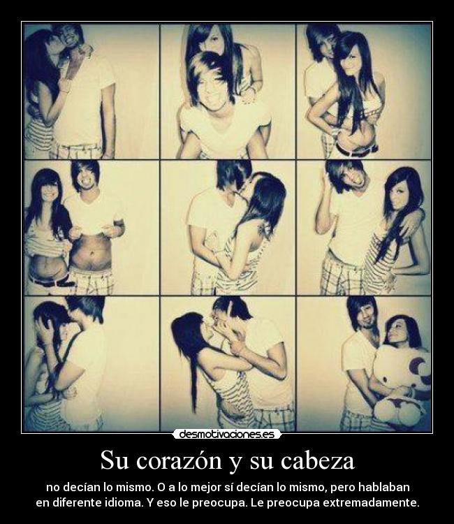 Su corazón y su cabeza -