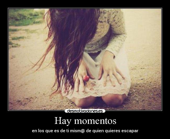 Hay momentos -