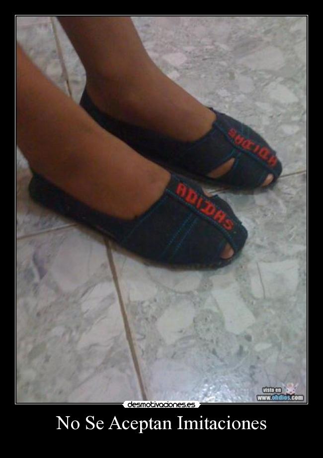 No Se Aceptan Imitaciones -
