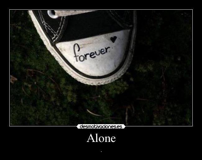 Alone -