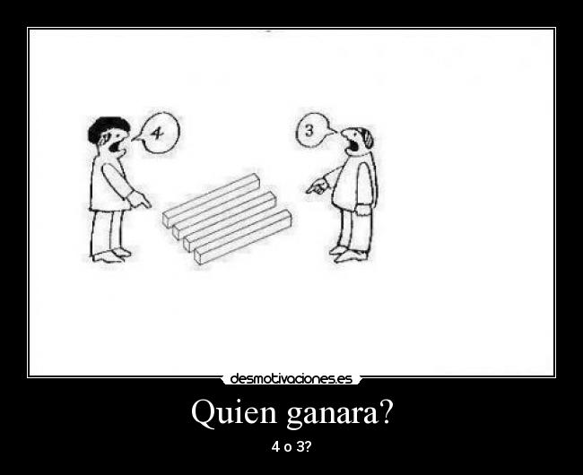 Quien ganara? -
