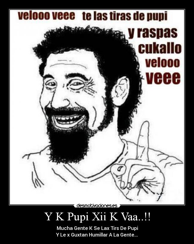 Y K Pupi Xii K Vaa..!! - 