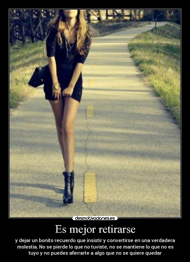 Es mejor retirarse -