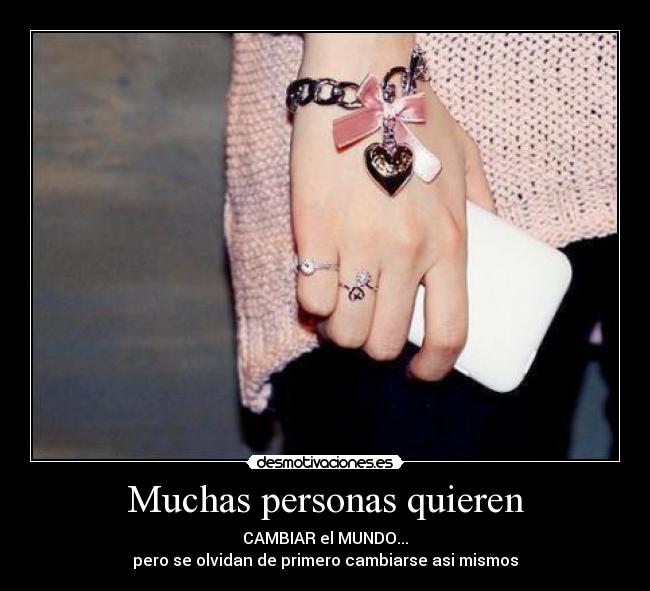 Muchas personas quieren -